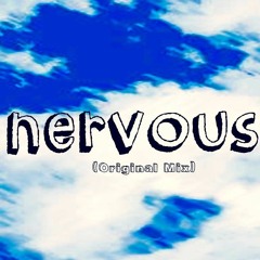 Nervous (Original Mix)