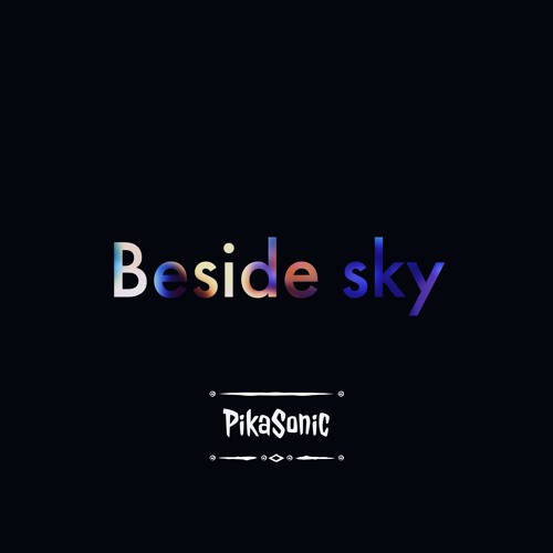 Beside sky