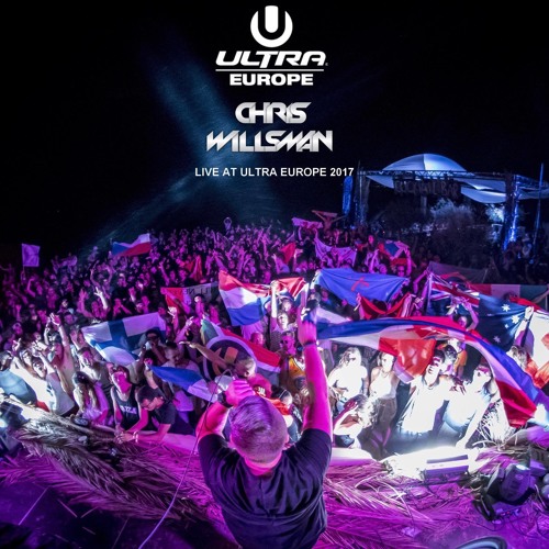 Chris Willsman Live at Ultra Europe