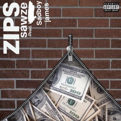 Zips-Sawze (prod.Sadboy James)