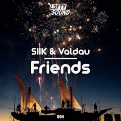 SIIK & Valdau - Friends [Free Download]