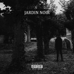 Jardin Noir (prod by Crowley)