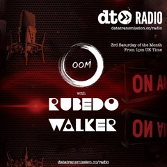 OOM Show with Rubedo Walker - Oct
