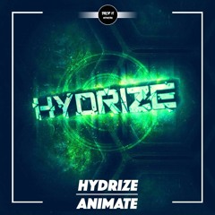 Hydrize - Animate [DROP IT NETWORK EXCLUSIVE]