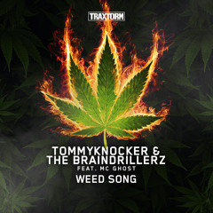 Tommyknocker & The Braindrillerz feat. MC Ghost - Weed song