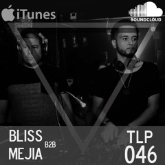 TLP046 Bliss b2b Mejia