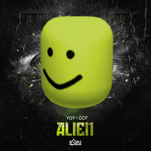 Yoy Vs Oof - Alien
