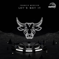 Francis Mercier – Let's Get It