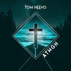 TOM NEEVO x ATWGH
