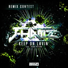 J - Hamz Feat. Jesse Peters - Keep On Lovin' (Original Mix) "Digital Empire Vip Remix Contest"