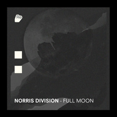 Norris Division - Full Moon - Michael Hooker & M.E.E.O Remix - Re:Sound Music