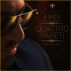 ANDY - 4 Pareti feat Hugzz (Prod. Mr BACON)