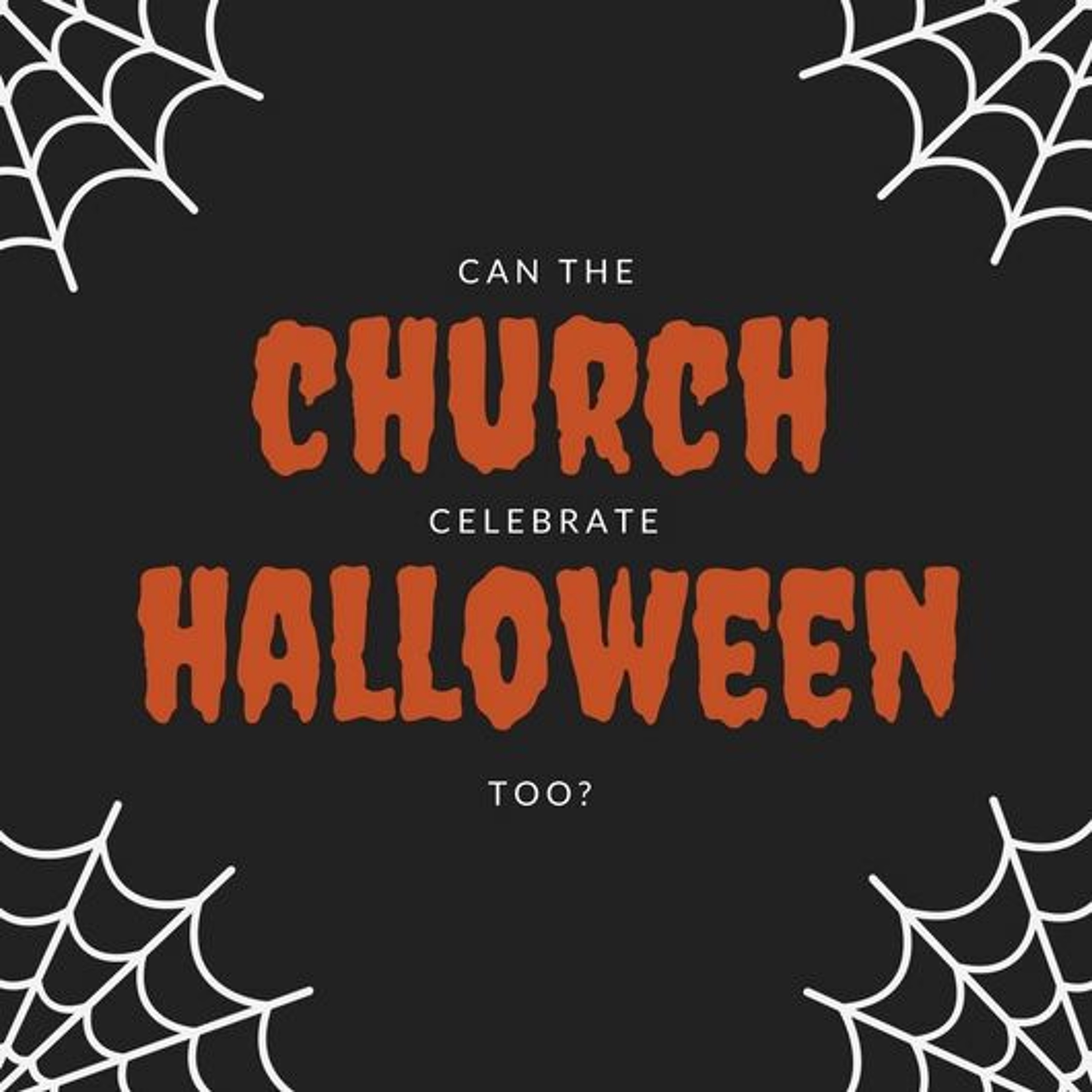 Episode 50: "Can the Church Celebrate Halloween Too?" episode artwork