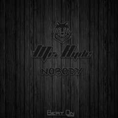 Mr.Hyde - Nobody (FREE DOWNLOAND)