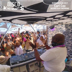 Carl Cox - Live at Disco Knights 2017 - Wednesday Morning