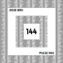 144ème Pulsation - JESSE BRU