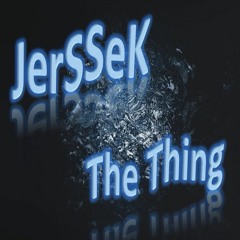 The Thing - JerSSeK
