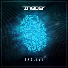 Zneider - Enslave