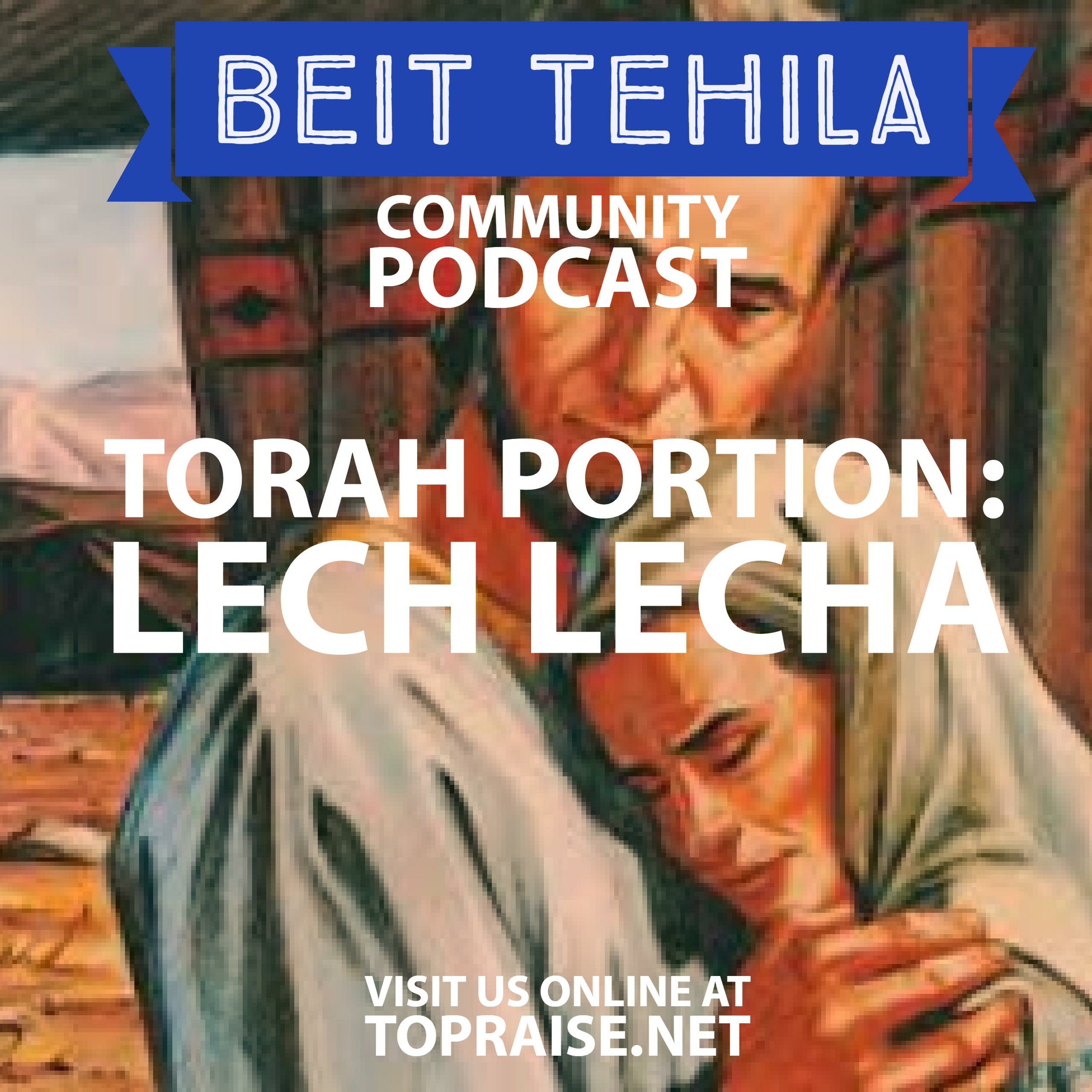 Ep. 4 - Torah Portion: Lech Lecha "Go for yourself" - Pastor Nick Plummer and Ryan Cabrera episode artwork