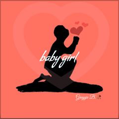 Baby Girl [Prod. FloTheProducer]