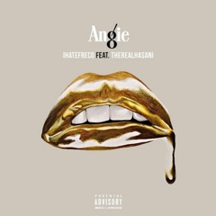 Angïe - iHateFreco ft. TheRealHasani Prod. Ab