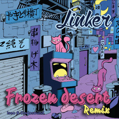 Iseo & Dodosound - Frozen Desert (LINKER REMIX)[FREE DL]
