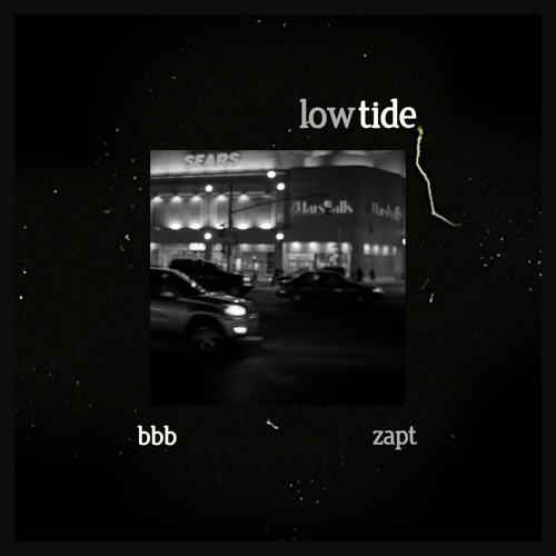 bbb x zapt. - Lowtide