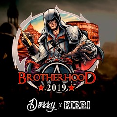 Brotherhood 2019 - Døssy, Kirri