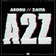 Asobu / Zaita - I Can Smell The Distortion (Out Now)