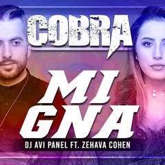 Mi Gna - Super Sako & Avi Panel Ft. Zehava Cohen [COBRA REMIX]