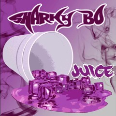 Sharky Bo - Juice [intro]