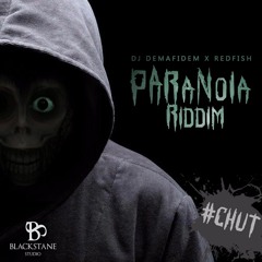 Dj Demafidem Ft Dj Redfish & Mr Vegas (Paranoia Riddim)#CHUT