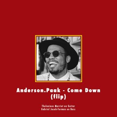 Anderson.Paak - Come Down (flip)