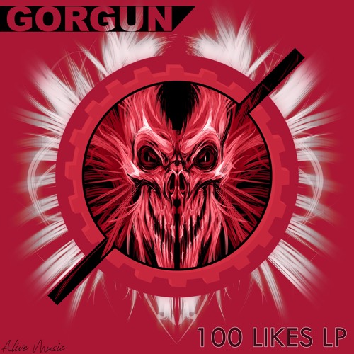GORGUN - CRANKED (100 LIKES LP) [Alive Music World Exclusivity]