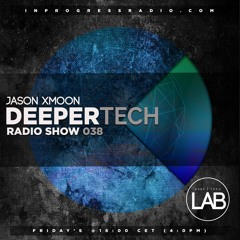 Deeper Tech 038 By. Jason Xmoon (Free Download)