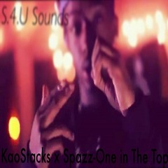 Kao Stacks x Spazz - 1 In The Top