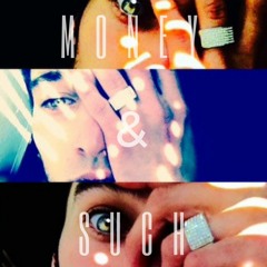 Ayydee - Money & Such (Prod. Frizzy)