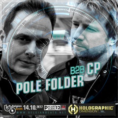 Pole Folder & CP @ Palais 12 (Heysel Brussels / BE) - Holographic Dimension - 14-10-2017