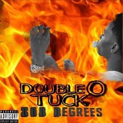 DoubleOTuck- Where I Come From (800Degrees)