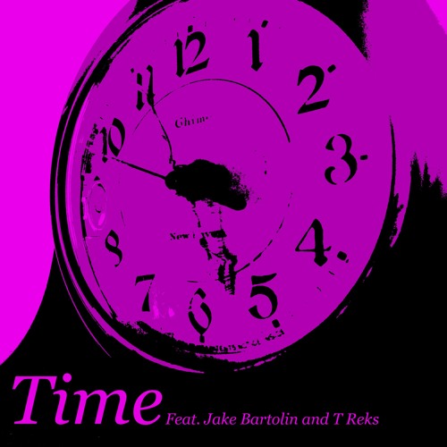 Time (feat. T Reks And Jake Bartolin)
