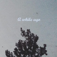 Lilly May - A While Ago