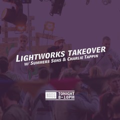 LIGHTWORKS TAKEOVER - NOODS RADIO 06/10/17
