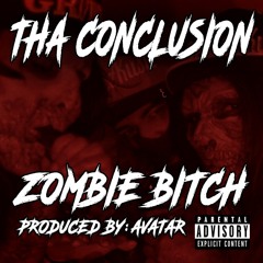 Zombie Bitch (Produced By: Avatar)
