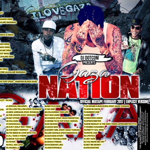 DJ DOTCOM_PRESENTS_VYBZ KARTEL_GAZA NATION_OFFICIAL MIXTAPE (FEBRUARY - 2017 - EXPLICIT VERSION)