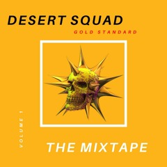 Gold Standard "The Mixtape" Produced by Desert Squad