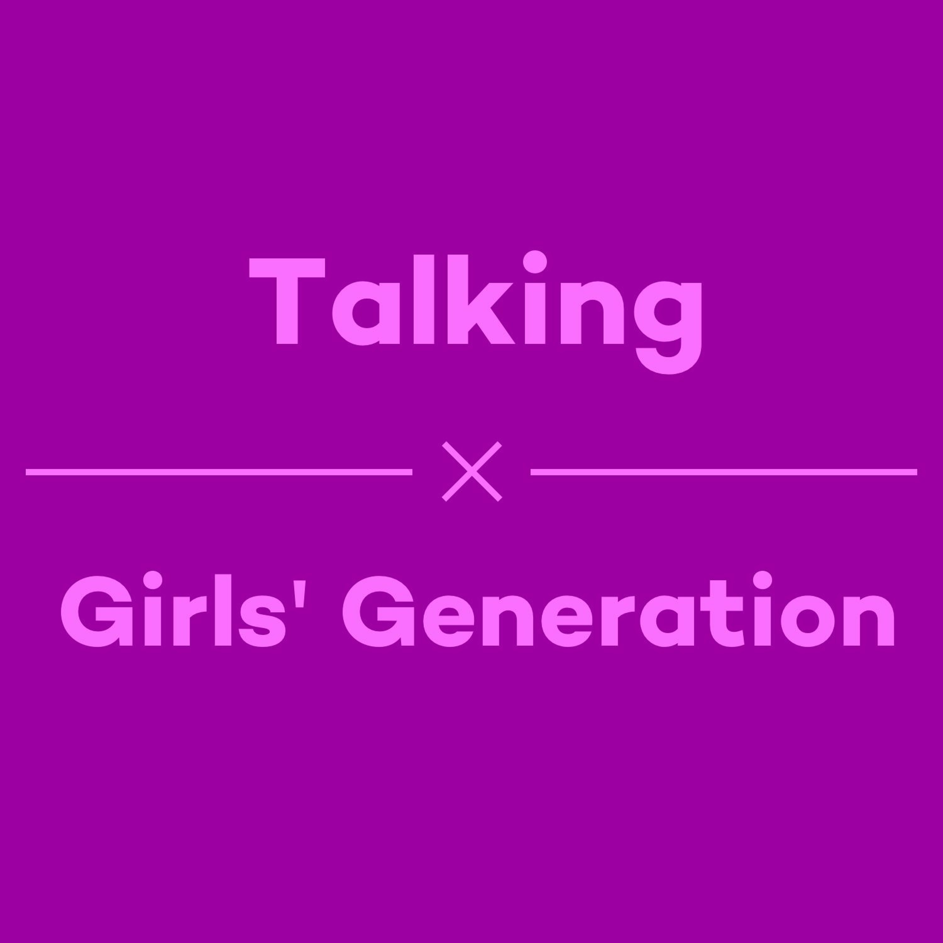 Episode 24 - Talking Girls' Generation