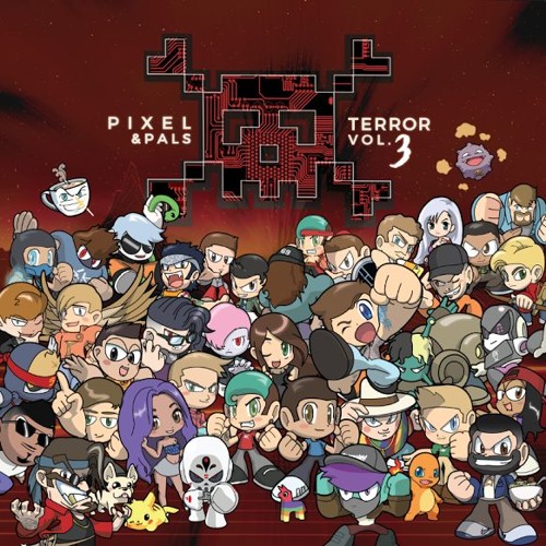 Pixel Terror & Pals Vol. 3
