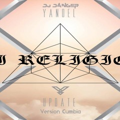 Yandel - Mi Religion (Cumbia Version) - Dj Danger