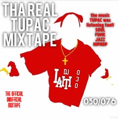 Tupac Tha Real Mixtape 2017 the official Onofficial Soul Funk Hip Hop Pop #PROMO by LA030ITI