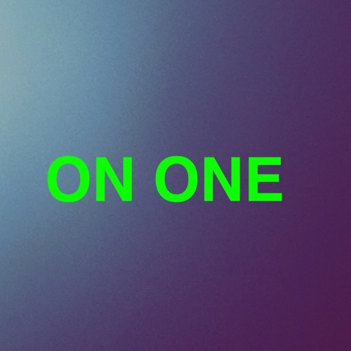 ON ONE